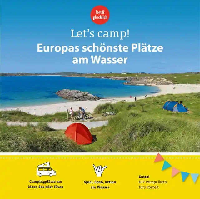 Vorteilspreis | Stellplatzführer Let’s Camp Europas schönste Plätze am Wasser